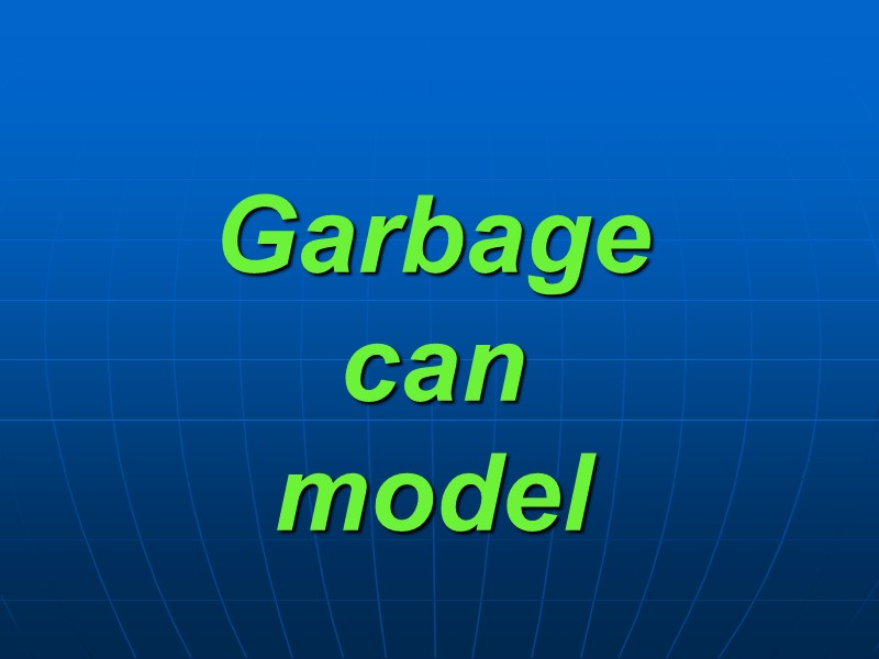 Garbage  can  model